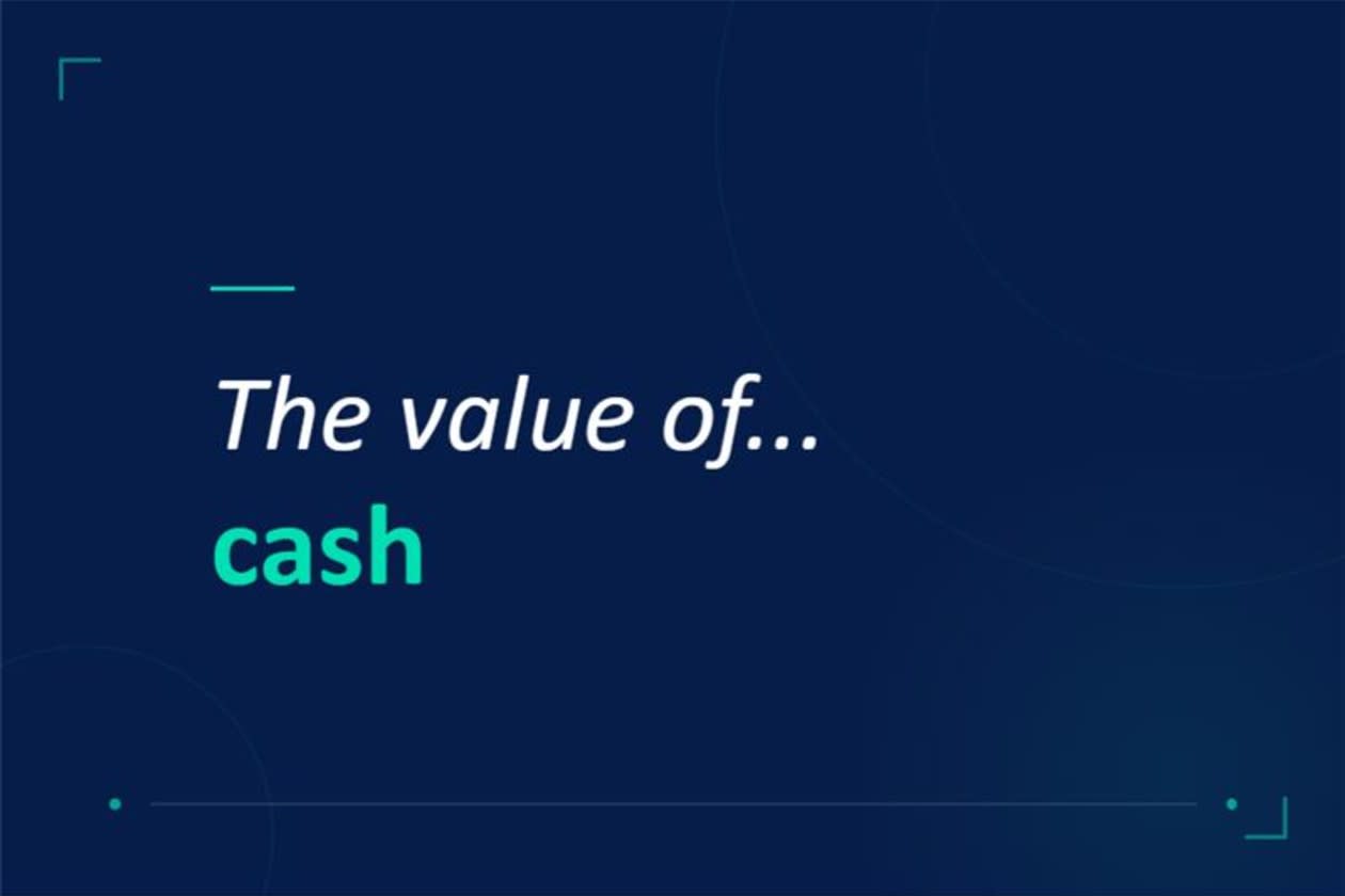 The value of cash