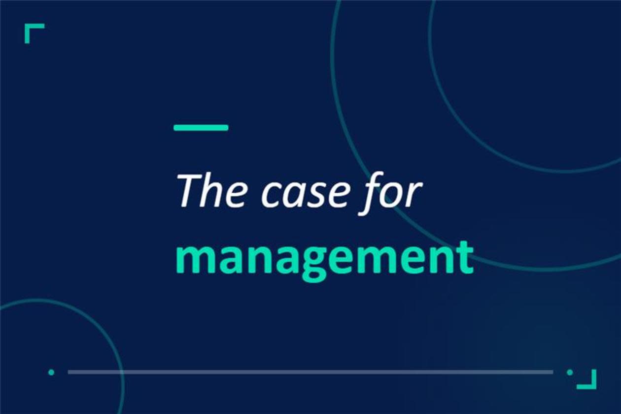 The case for management