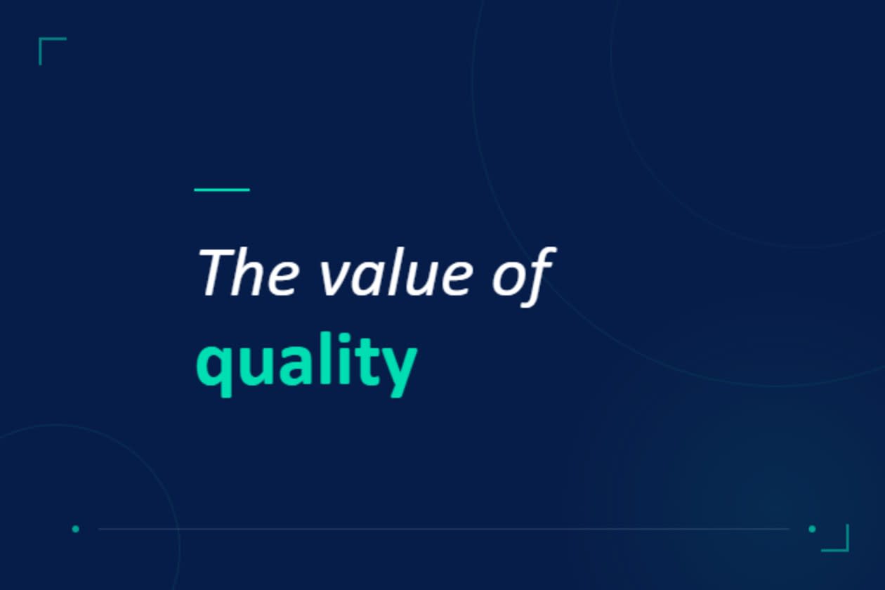 The value of quality