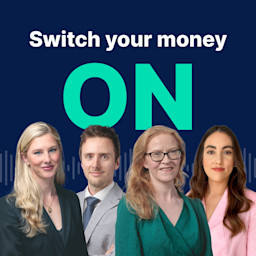 Switch Your Money On Podcast - Emma Helen Matt Clare